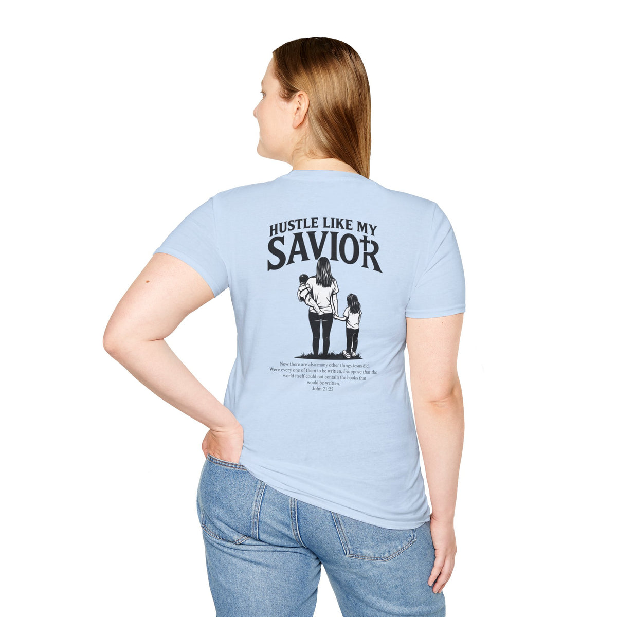 MOMS HUSTLE LIKE THEIR SAVIOR TEE