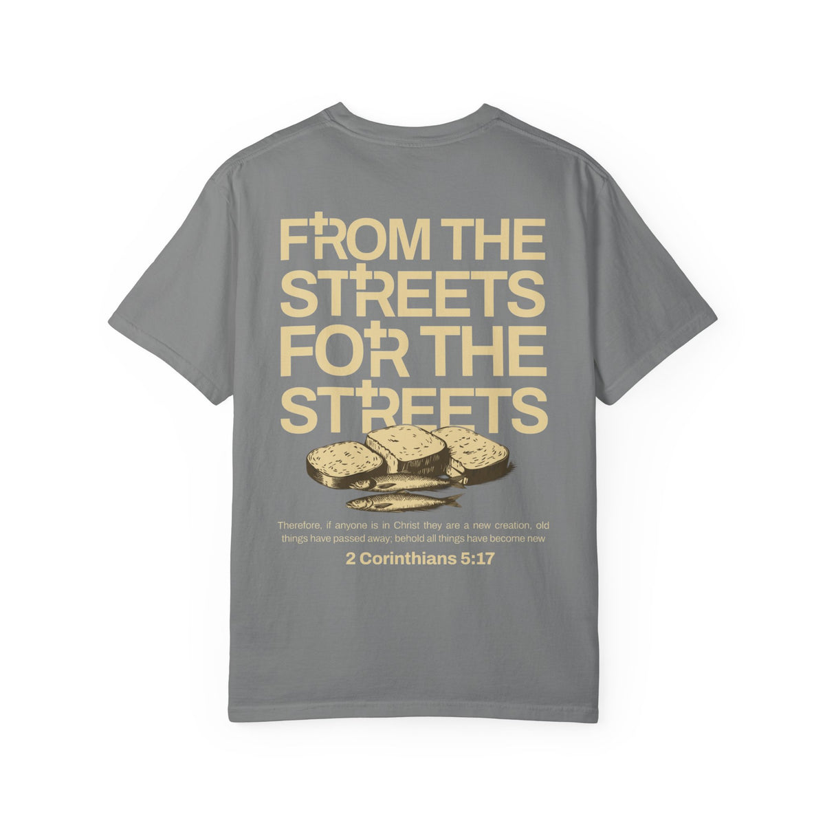 FROM THE STREETS FOR THE STREETS TEE