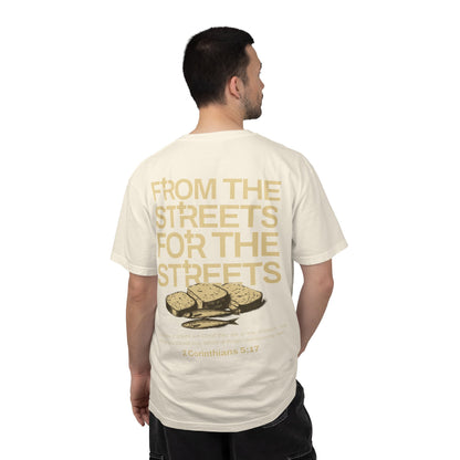 FROM THE STREETS FOR THE STREETS TEE