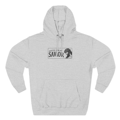 HUSTLE LIKE MY SAVIOR PREMIUM HOODIE