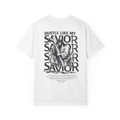 HUSTLE LIKE MY SAVIOR TEE