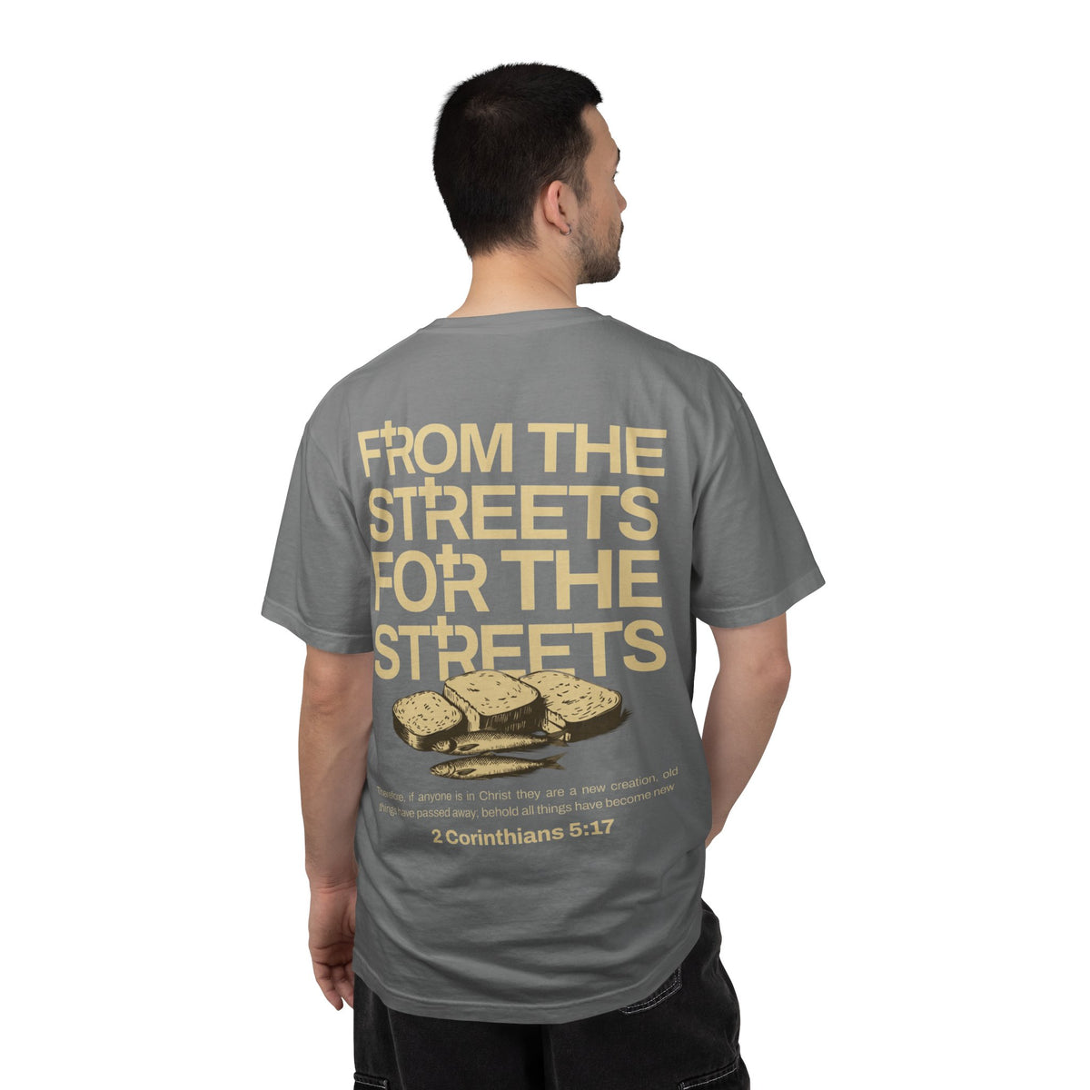 FROM THE STREETS FOR THE STREETS TEE