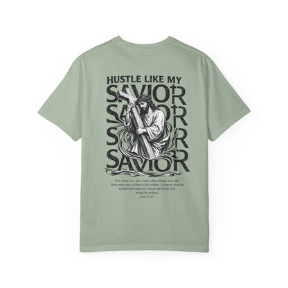 HUSTLE LIKE MY SAVIOR TEE