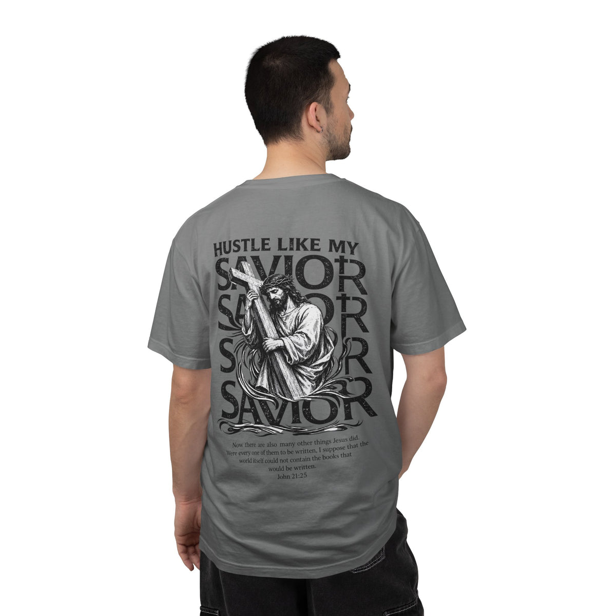 HUSTLE LIKE MY SAVIOR TEE