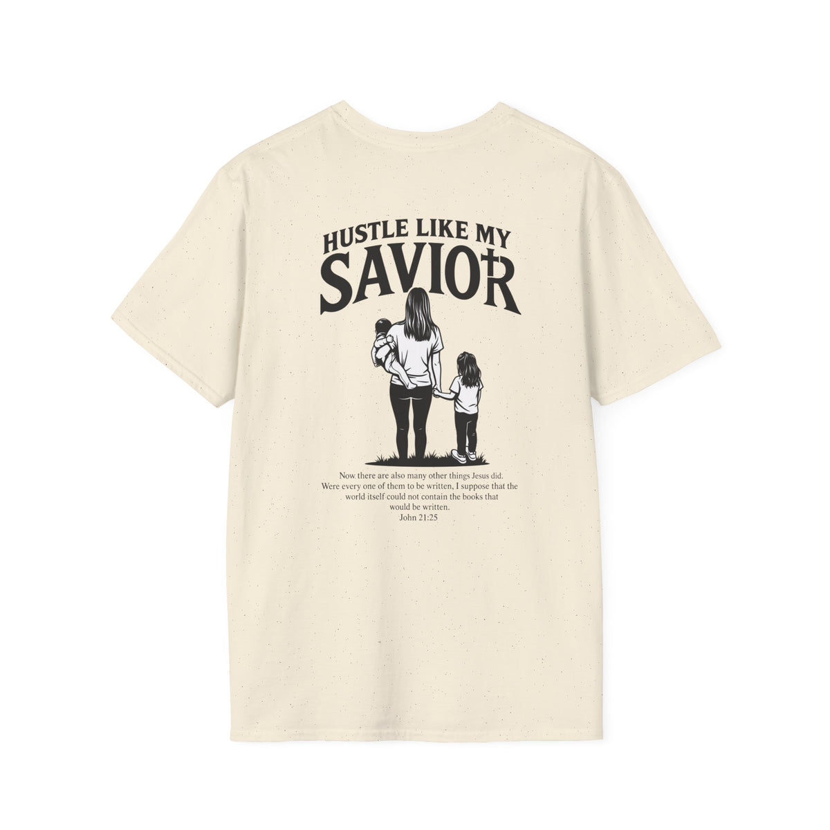 MOMS HUSTLE LIKE THEIR SAVIOR TEE