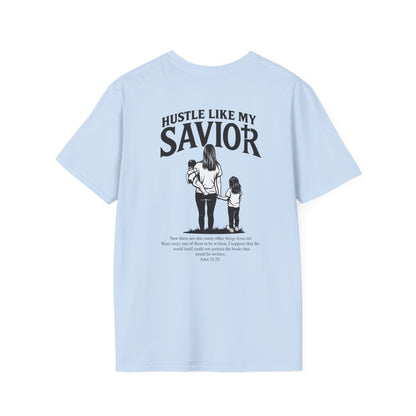 MOMS HUSTLE LIKE THEIR SAVIOR TEE