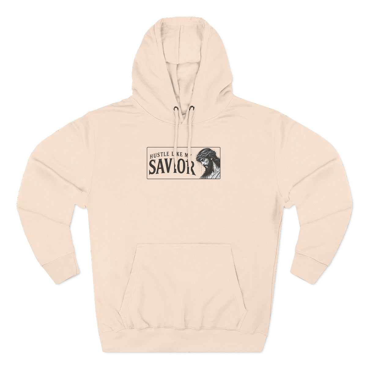 HUSTLE LIKE MY SAVIOR PREMIUM HOODIE