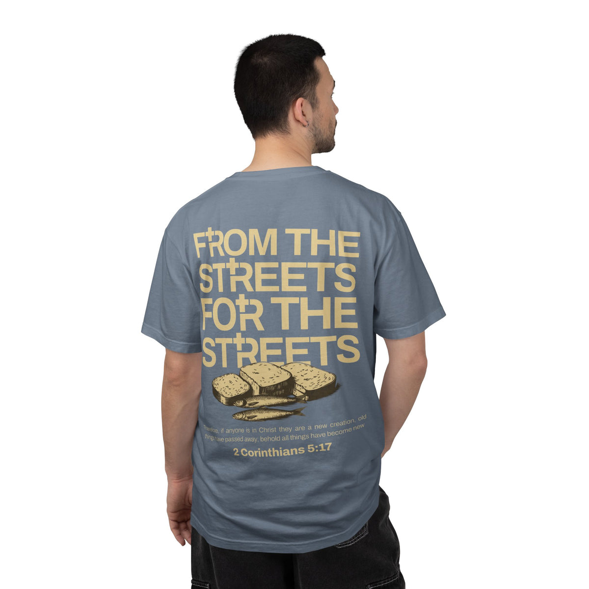 FROM THE STREETS FOR THE STREETS TEE