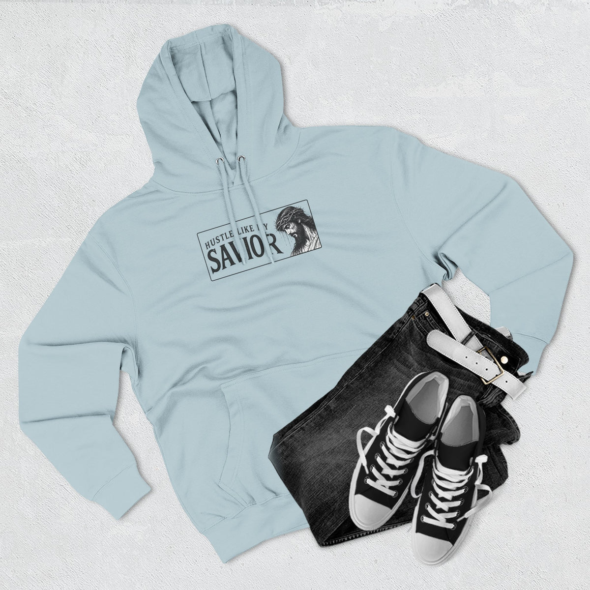 HUSTLE LIKE MY SAVIOR PREMIUM HOODIE