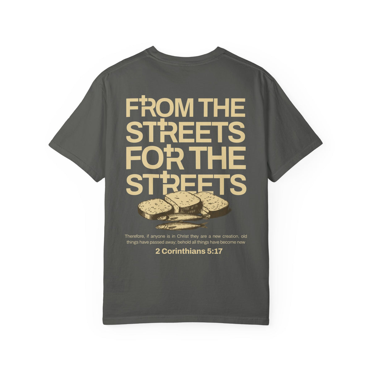 FROM THE STREETS FOR THE STREETS TEE
