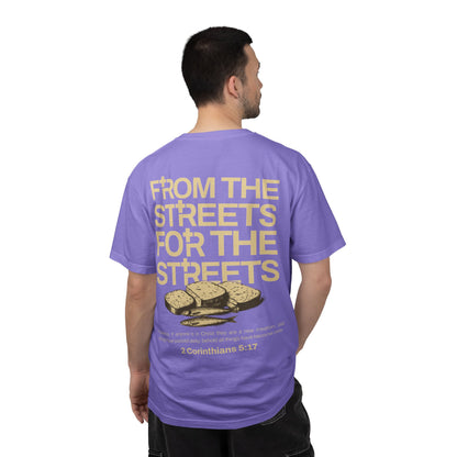 FROM THE STREETS FOR THE STREETS TEE