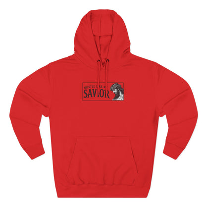 HUSTLE LIKE MY SAVIOR PREMIUM HOODIE