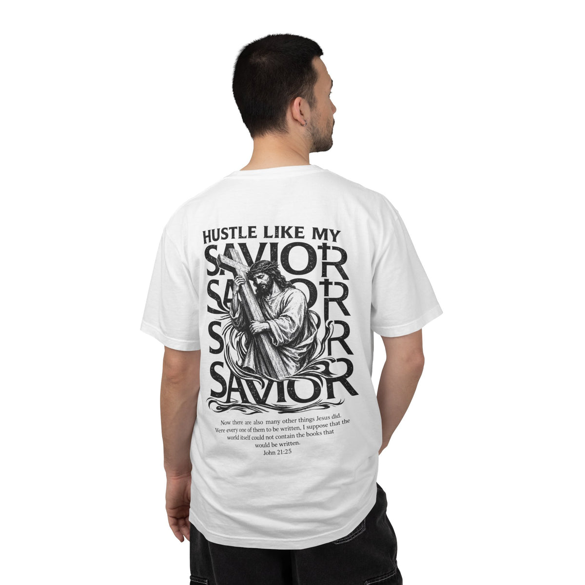 HUSTLE LIKE MY SAVIOR TEE