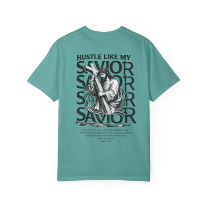 HUSTLE LIKE MY SAVIOR TEE